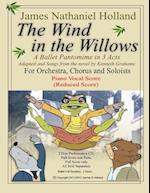 The Wind in the Willows: A Ballet Pantomime in Three Acts: Piano Vocal Score 