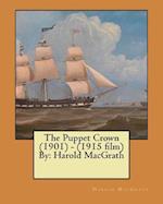 The Puppet Crown (1901) - (1915 film) By