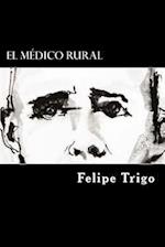 El Medico Rural (Spanish Edition)