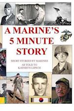 A Marine's 5 Minute Story