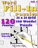 Word Fill-In Puzzles: Fill In Puzzle Book, 120 Puzzles: Vol. 3 