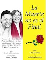 La Muerte No Es El Final (Teens and Young Adults)