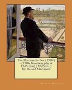 The Man on the Box (1904) - (1906 Broadway play & 1925 film) ( NOVEL ) By