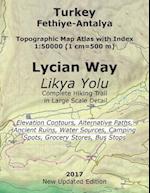 Turkey Fethiye-Antalya Topographic Map Atlas with Index 1:50000 (1 cm=500 m) Lycian Way (Likya Yolu) Complete Hiking Trail in Large Scale Detail Eleva