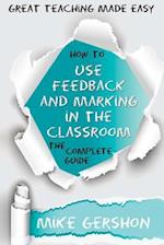 How to Use Feedback and Marking in the Classroom