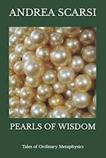 Pearls of Wisdom: Tales of Ordinary Metaphysics 