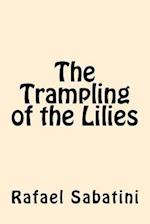 The Trampling of the Lilies