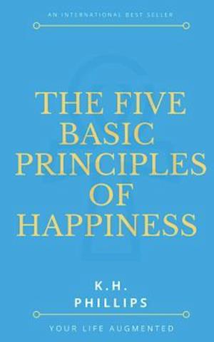 The Five Basic Principles of Happiness