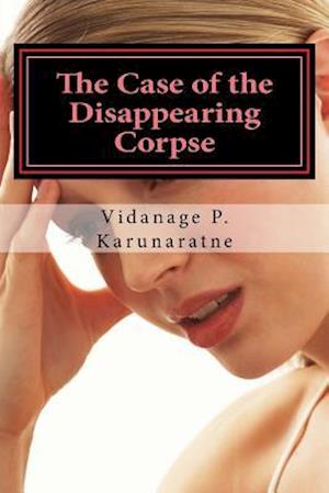 The Case of the Disappearing Corpse