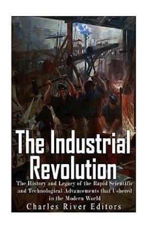 The Industrial Revolution