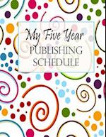 My Five Year Publishing Schedule - Swirls