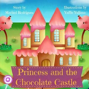 The Princess and the Chocolate Castle