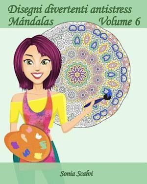 Disegni Divertenti Antistress - Mandala - Volume 6
