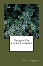Spurgeon on the New Covenant