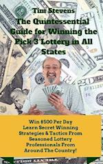 The Quintessential Guide to Winning the Pick 3 Lottery