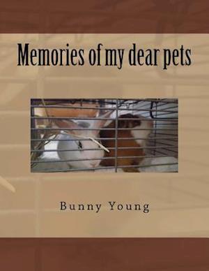 Memories of My Dear Pets