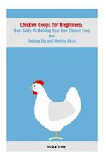 Chicken Coops for Beginners