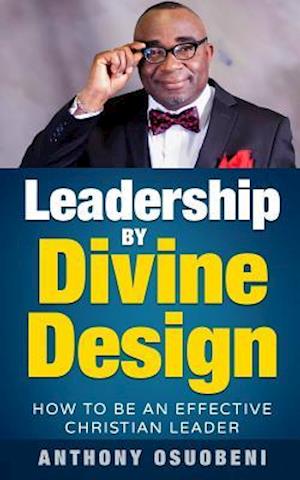 Leadership by Divine Design
