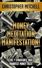 Money Meditation Manifestation!