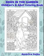 Dogs in the Garden, Children's and Adult Coloring Book