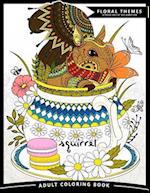 Squirrel Adult Coloring Books: Exquisite Design for Anito-Stress (Squirrel and Animals Friend in the Garden Flowers) 