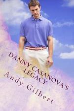 Danny Casanovas Legacy