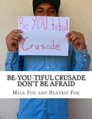Be-You-Tiful Crusade