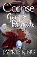 The Corpse and the Geezer Brigade