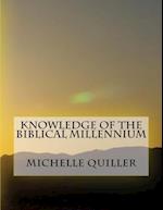 Knowledge of the Biblical Millennium