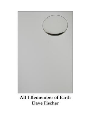 All I Remember of Earth