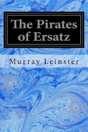 The Pirates of Ersatz