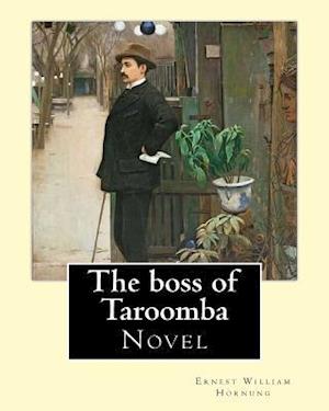 The Boss of Taroomba. by