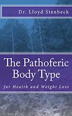 The Pathoferic Body Type