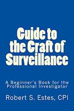 Guide to the Craft of Surveillance