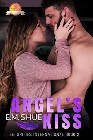 Angel's Kiss: Securities International Book 2