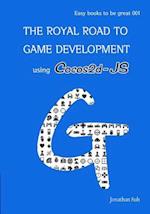 The Royal Road to Game Development Using Cocos2d-Js