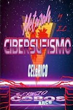 Metarah y el Cibersufismo Celerico