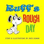 Ruff's Rough Day