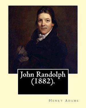John Randolph (1882). by