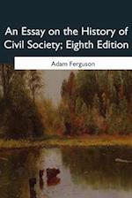 An Essay on the History of Civil Society, Eighth Edition