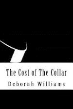 The Cost of the Collar