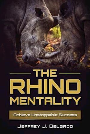 The Rhino Mentality