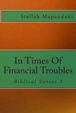 In Times of Financial Troubles