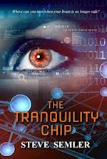 The Tranquility Chip