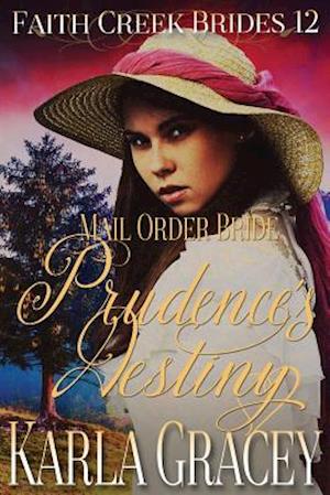 Mail Order Bride - Prudence's Destiny