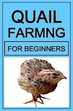 Quail Farming For Beginners