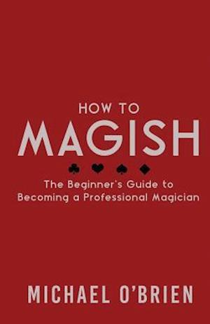 How to Magish Vol.1