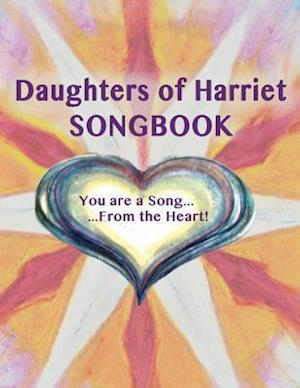 Daughters of Harriet Songbook