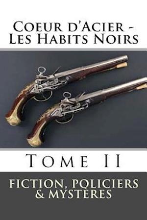 Coeur D'Acier - Les Habits Noirs