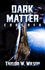 Dark Matter: Code Red 